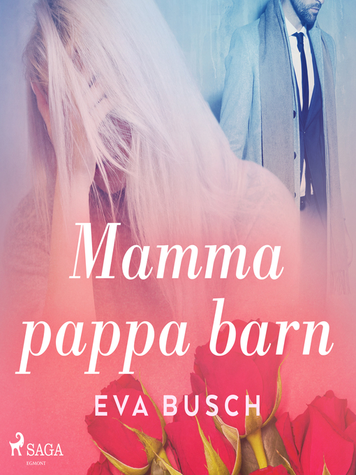 Title details for Mamma, pappa, barn by Eva Busch - Wait list